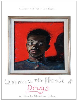 cover image of Living in the House of Drugs